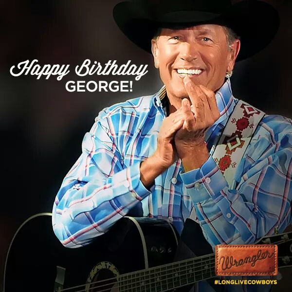 Happy Birthday George Strait!!!   God Bless 