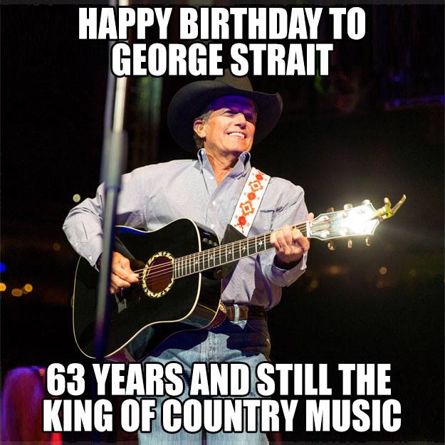 Happy Birthday to the King of Country!  