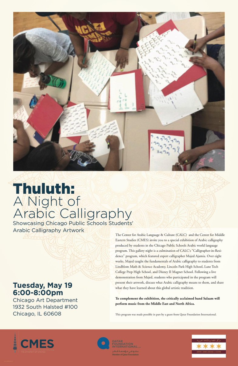 CALC_Chicago's tweet photo. Join us May 19, 6-8pm @chicagoartdept 4 Thuluth: A Night of Arabic Calligraphy @CMES_UChicago @QFIntl @ChiPubSchools http://t.co/pPYP6IN3YK