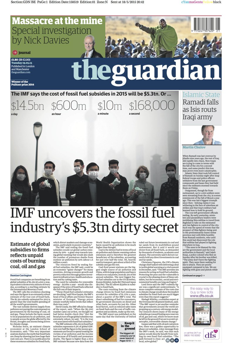 guardian's tweet photo. Guardian front page, Tuesday 19 May 2015: IMF uncovers the fossil fuel industry's $5.3tn dirty secret http://t.co/HRyOaxeRZD