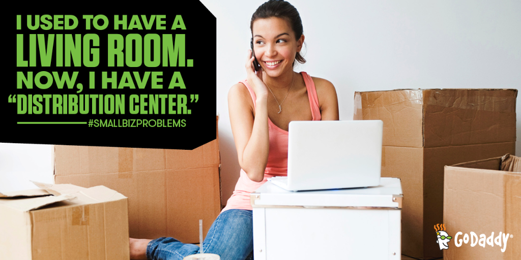 GoDaddy's tweet image. When a large customer order comes through, well, there goes your “desk.” #TheStruggle #SmallBizProblems