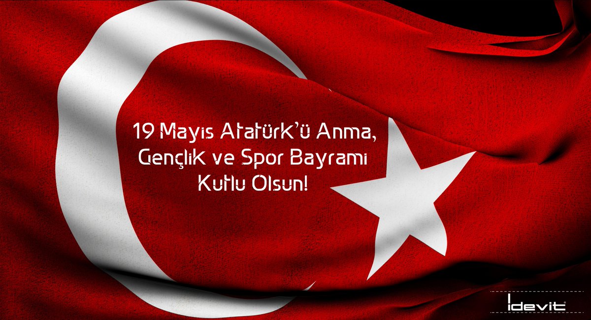 19 Mayıs Atatürk'ü Anma, Gençlik ve Spor Bayramı Kutlu Olsun !