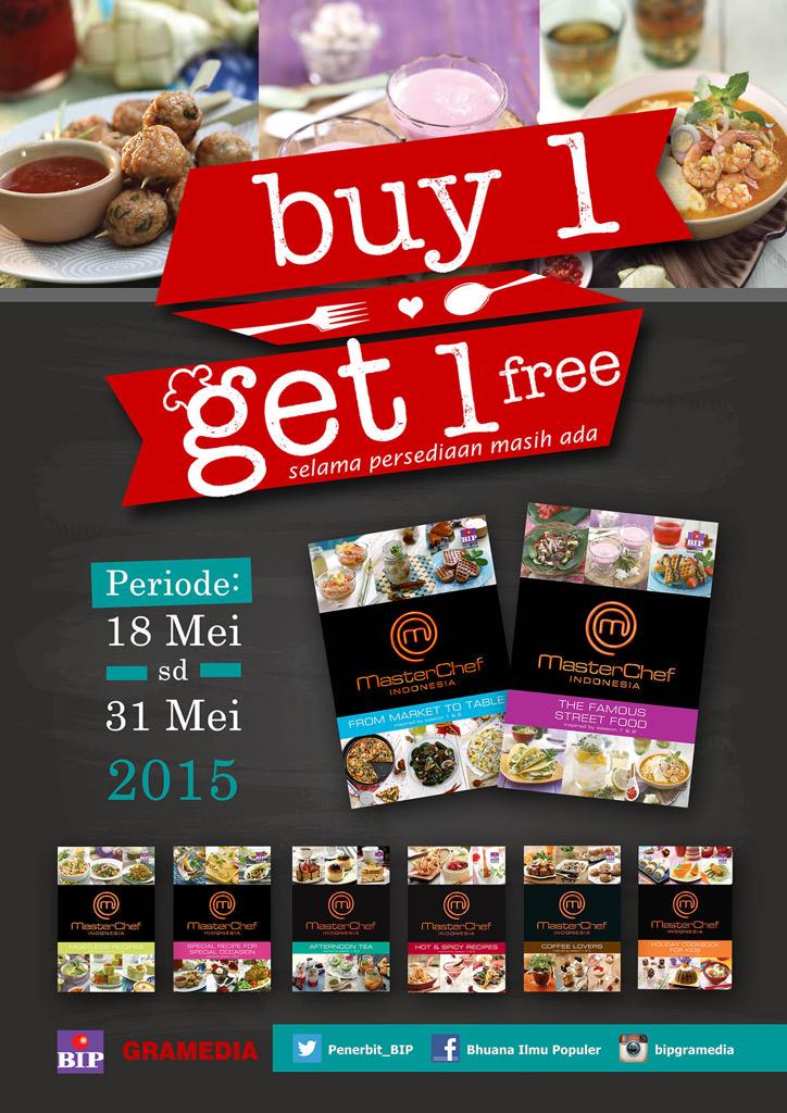 gramedia's tweet photo. Buy one get one free semua buku Masterchef dari @Penerbit_BIP mulai 18 sampai 31 Mei 2015 , jangan sampai kehabisan! http://t.co/BrwlgKcMPx