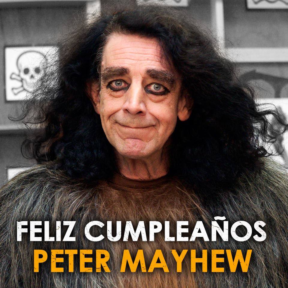  Peter Mayhew: Happy Birthday mister Chewie!!! 
