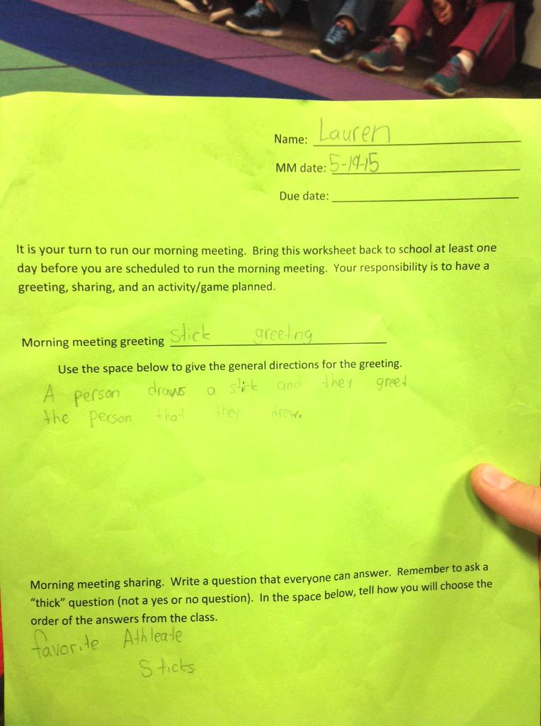 It is Lauren's morning meeting today. Her greeting is the stick greeting.