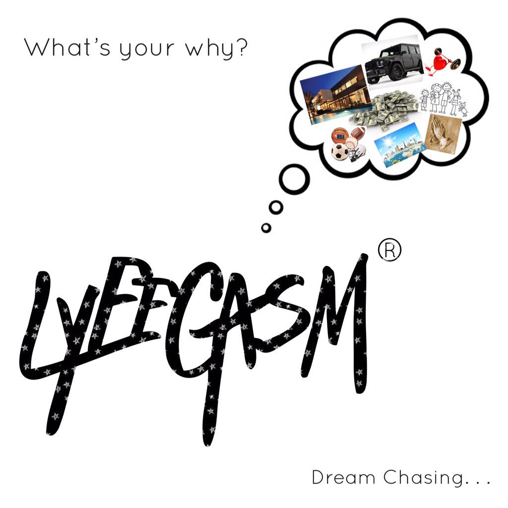 Lyfegasm's tweet photo. Dream Chasing! #whatsyourwhy #lyfegasm http://t.co/Fcd3RbwdnE