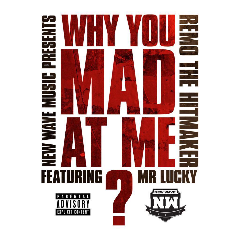 REMOTHEHITMAKER's tweet photo. RT @HollywoodDub: BANGER ALERT @NEWWAVEMUSICINC PRESENTS @REMOTHEHITMAKER #WHYYOUMADATME? FEATURING MR. LUCKY http://t.co/n73tvuExfV