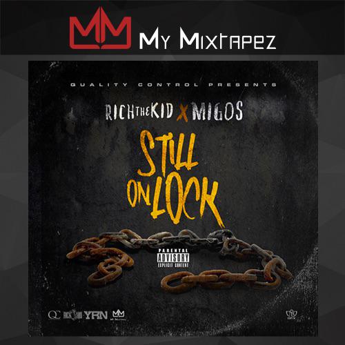 Kool_Guy_Kidd's tweet photo. I liked @IAmRichTheKid x @Migos 'Still On Lock' using @mymixtapez app http://t.co/Vjhv3ulrIt http://t.co/Y64SOUHvUm