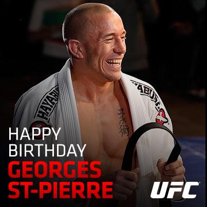 ufc's tweet photo. Happy Birthday, @GeorgesStPierre! http://t.co/He1Vhwqgnk