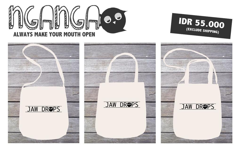 Open Pre-Order Nganga Canvas Bag "Jaw Drops" (25 may - 8 June) order now! Only IDR. 55.000