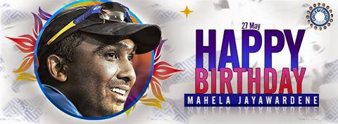 Happy Birthday Mahela Jayawardene      