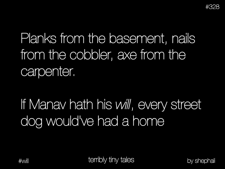 terriblytiny's tweet photo. Shephali Bhatt writes on 'will'.
#ttt #will http://t.co/WLxZd1n9zo
