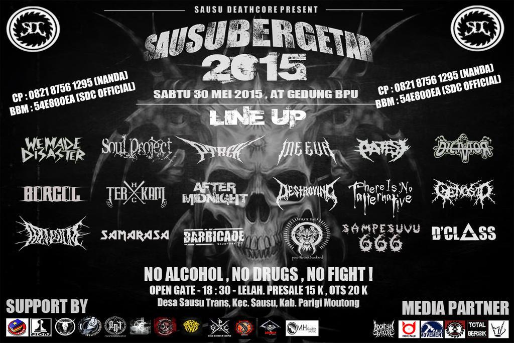 SAUSU BERGETAR // 30 Mei 2015 @ Ged. BPU Sausu // <a href="/MeEva55/">ME EVA OFFICIAL</a> <a href="/WeMadeDisaster/">W.M.D</a> <a href="/patesi_DC/">Ig. patesi_dc</a> and more // Info: <a href="/sausu_dc/">SAUSU DEATHCORE</a> "