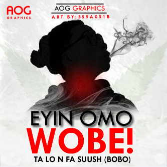 AOG_Graphics's tweet image. eyin omo wobe !!!! #NEWBYAOG
