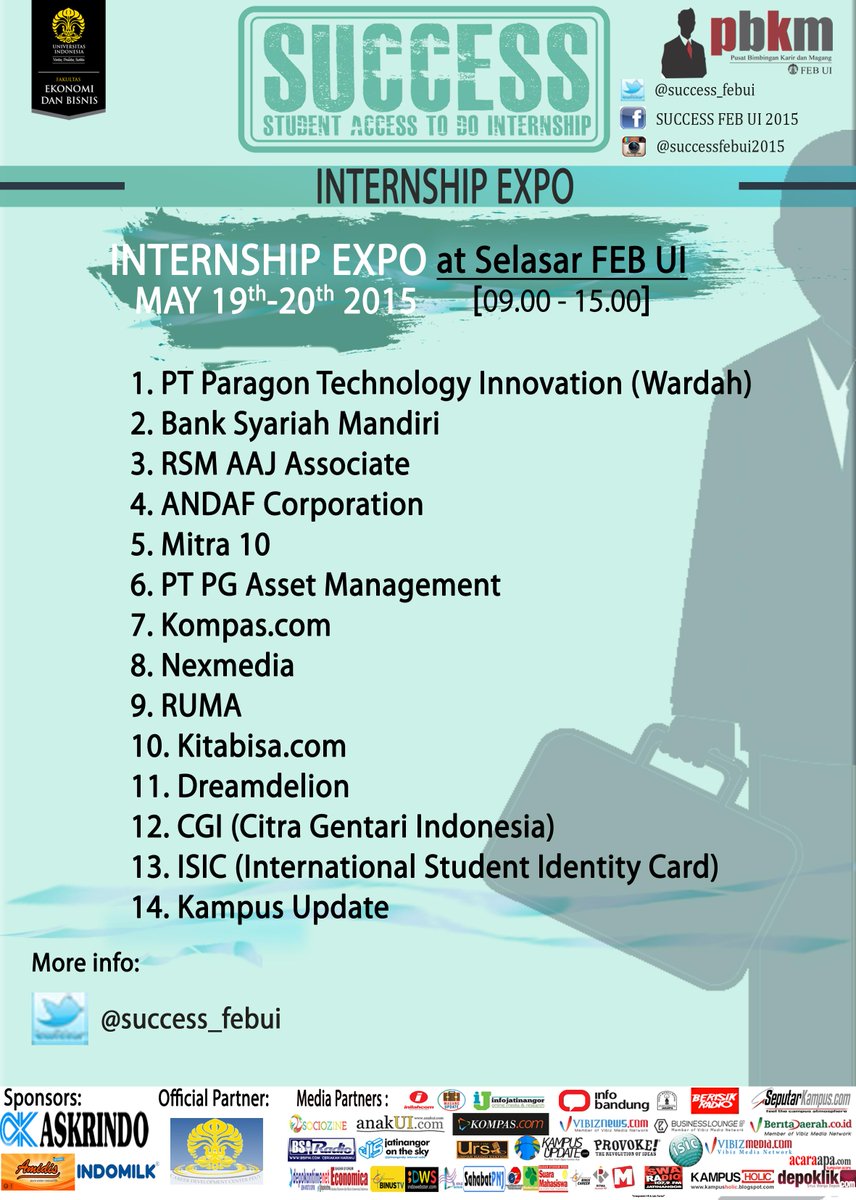 Berikut acara Seminar, Talkshow, &amp; Internship Expo 
pada acara Student Access To Do Internship (SUCCESS) 2015 - UI