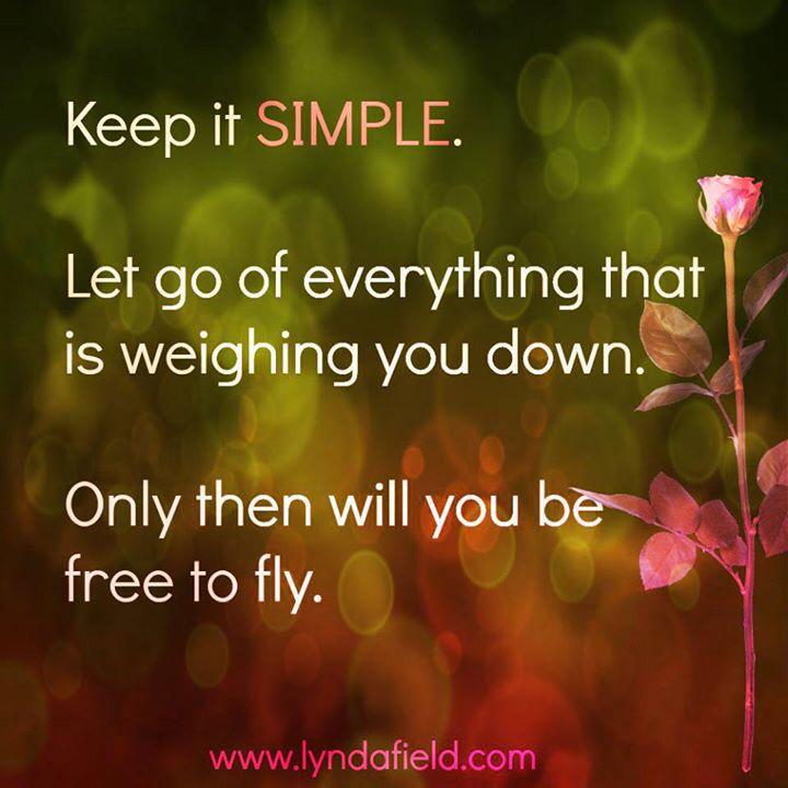 evie_tm's tweet photo. Don't complicate your life... keep it simple #LyndaField #letgo #quote ❤️ http://t.co/0j4z9T9uOo