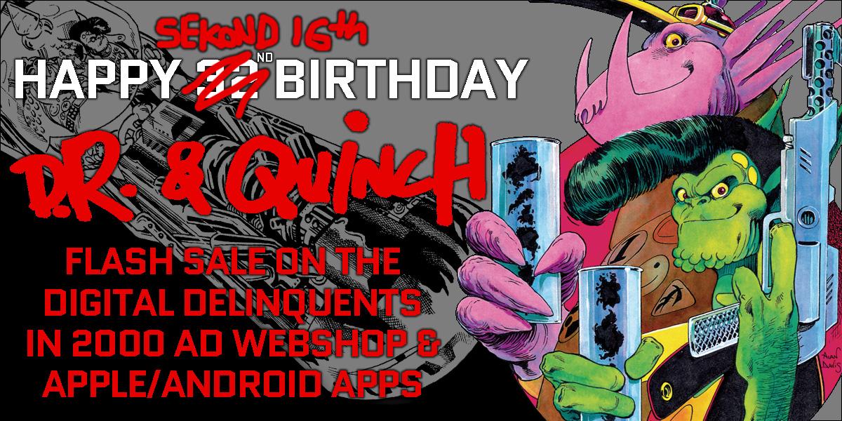 A happy 50%-off-digital birthday to Alan Moore & Alan Davis\ alien delinquents D.R. & Quinch!  