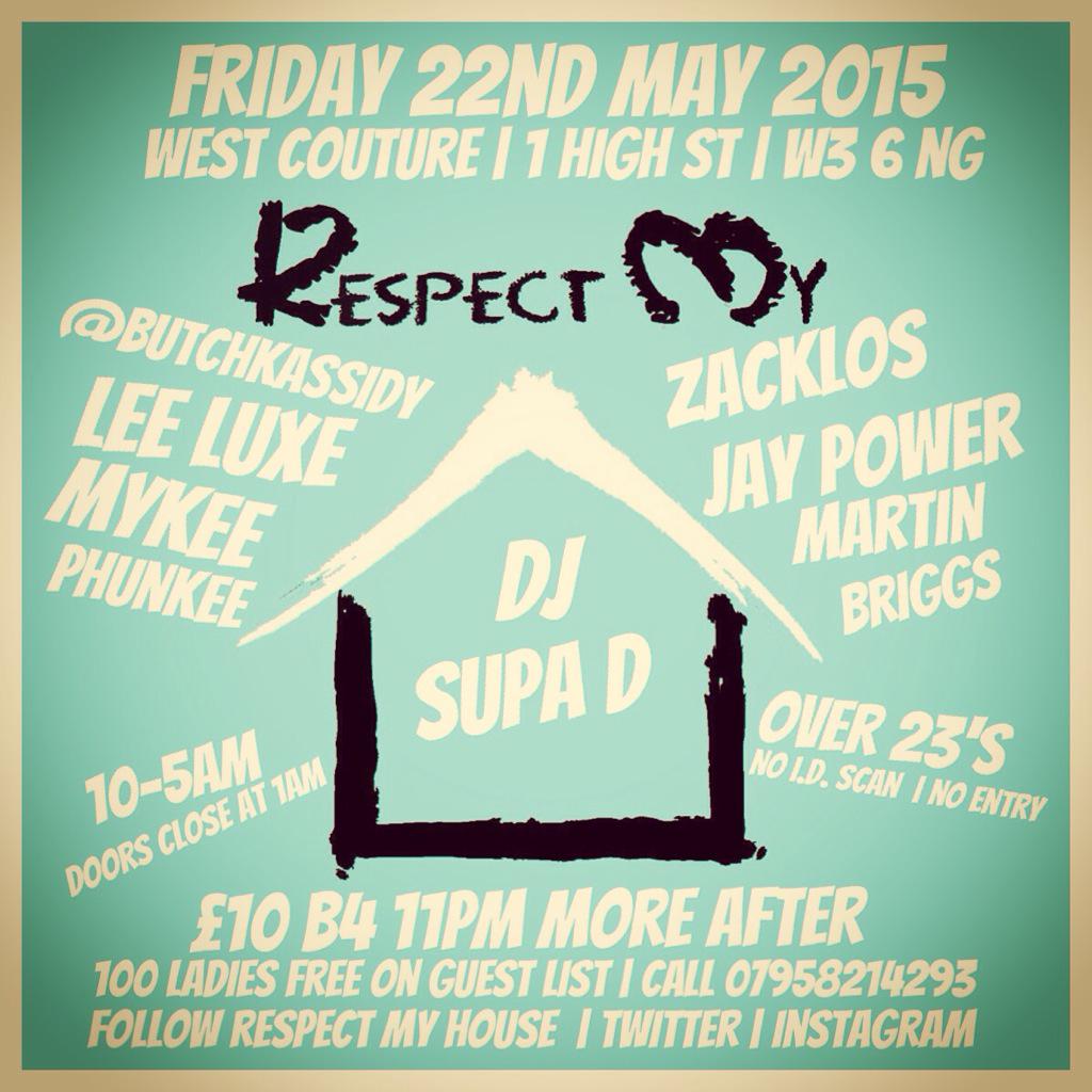 RespectMyHouse's tweet photo. Looking for a House music event this weekend? #herewego #2days2go #westlondonshutdown #lessismore #qaulity2qauntity http://t.co/GQr6XhOKfv
