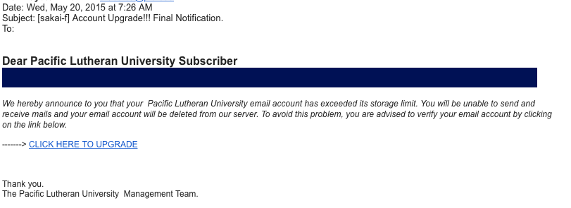 PLUHelpDesk's tweet image. A fantastic phishing email for finals week! If you responded, call 253-535-7525.