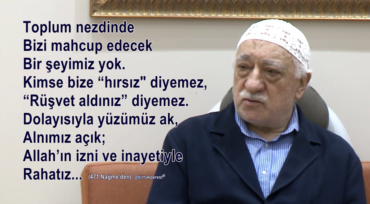 BirHakperest's tweet photo. M.F.Gülen:
Kimse bize hırsızlık, rüşvet v.s. isnat edemez.
Yüzümüz ak,
Alnımız açık
Allah'ın izniyle...
#izmiristiyor http://t.co/cN4FSKRGjQ