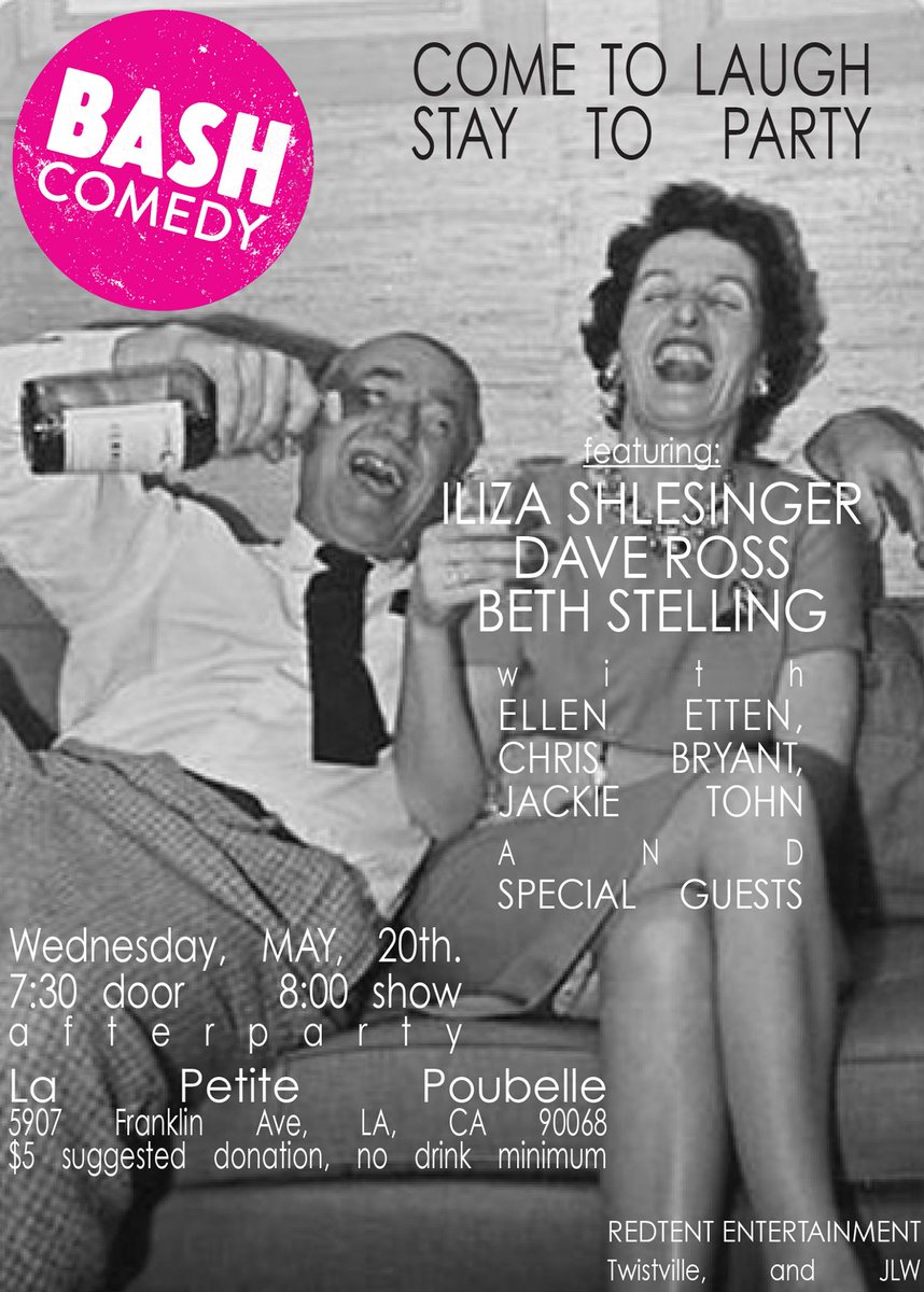 BashComedy's tweet photo. TONIGHT! @iliza @davetotheross @BethStelling @JackieTohn &amp; more! $5. 8pm 
La Poubelle, 5907 Franklin Ave. @redtentla http://t.co/Ft4WAcquN4