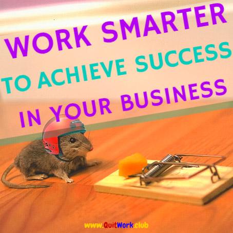 QuitWork's tweet image. Work Smarter To Achieve Success In Your #Business - bit.ly/1F3f1TL #Management #Time #Tips