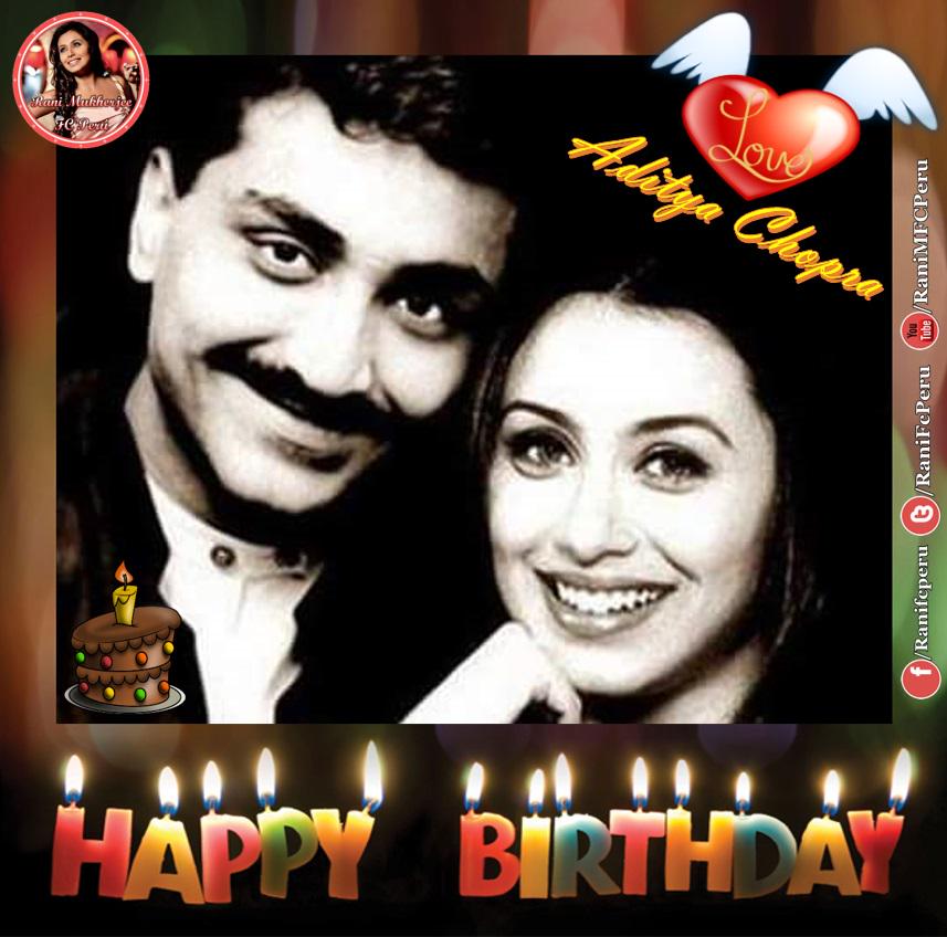 Happy Birthday Mr. Aditya Chopra , Rani Mukerji\s husband!
The luckiest man on earth
Staff: Rani Mukherjee FC Perú 