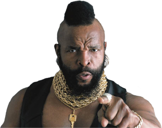 Happy Birthday, Mr. T! 63 today...I pity the fool. 