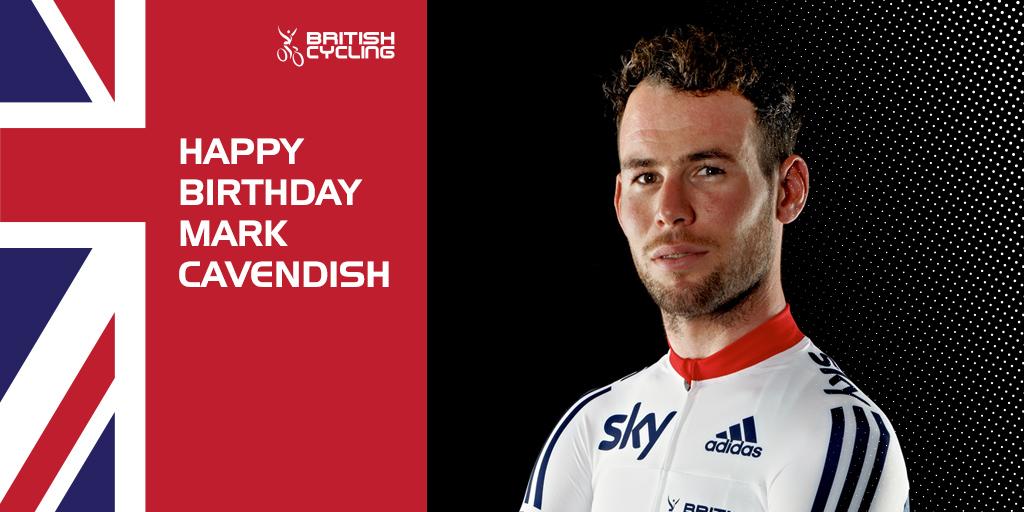 Happy birthday Mark Cavendish - have a great day! 