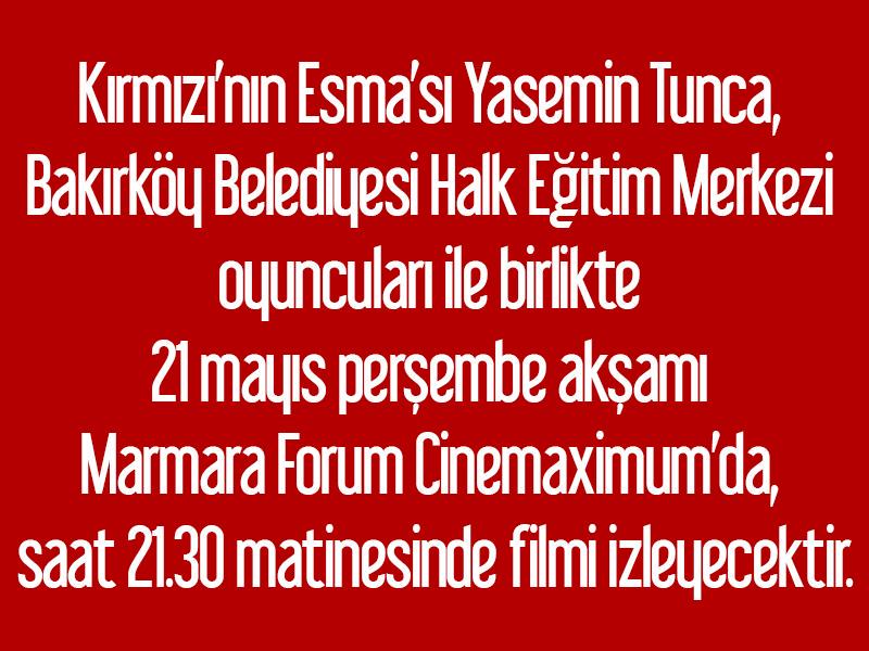#Kırmızı'nın Esma'sı <a href="/ysmntunca/">Yasemin Tunca</a> <a href="/MarmaraForum/">Marmara Forum</a> <a href="/cinemaximum/">cinemaximum</a>'da 21Mayıs 21.30'da filmi izleyecektir.