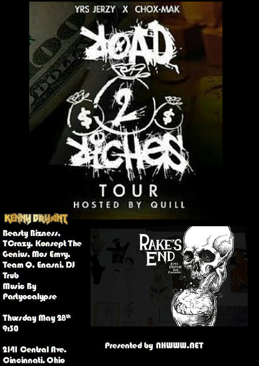 NHWWW's tweet photo. Cincinnati: @IAMYRSJERZY & @chox_mak910 #Road2RichesTour is at Rake's End on May 28th W/ special guest @KennyBMusic http://t.co/7C5Ob4qRJ1
