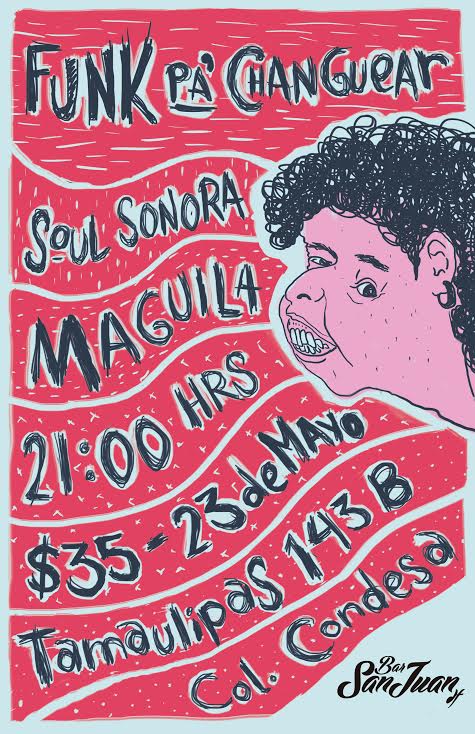 MaguilaFunk's tweet photo. Este sábado 23 de mayo la Maguila y nuestros carnales @soul_sonora los esperamos en la Condechi @SanJuandf http://t.co/DATIgu9jMA