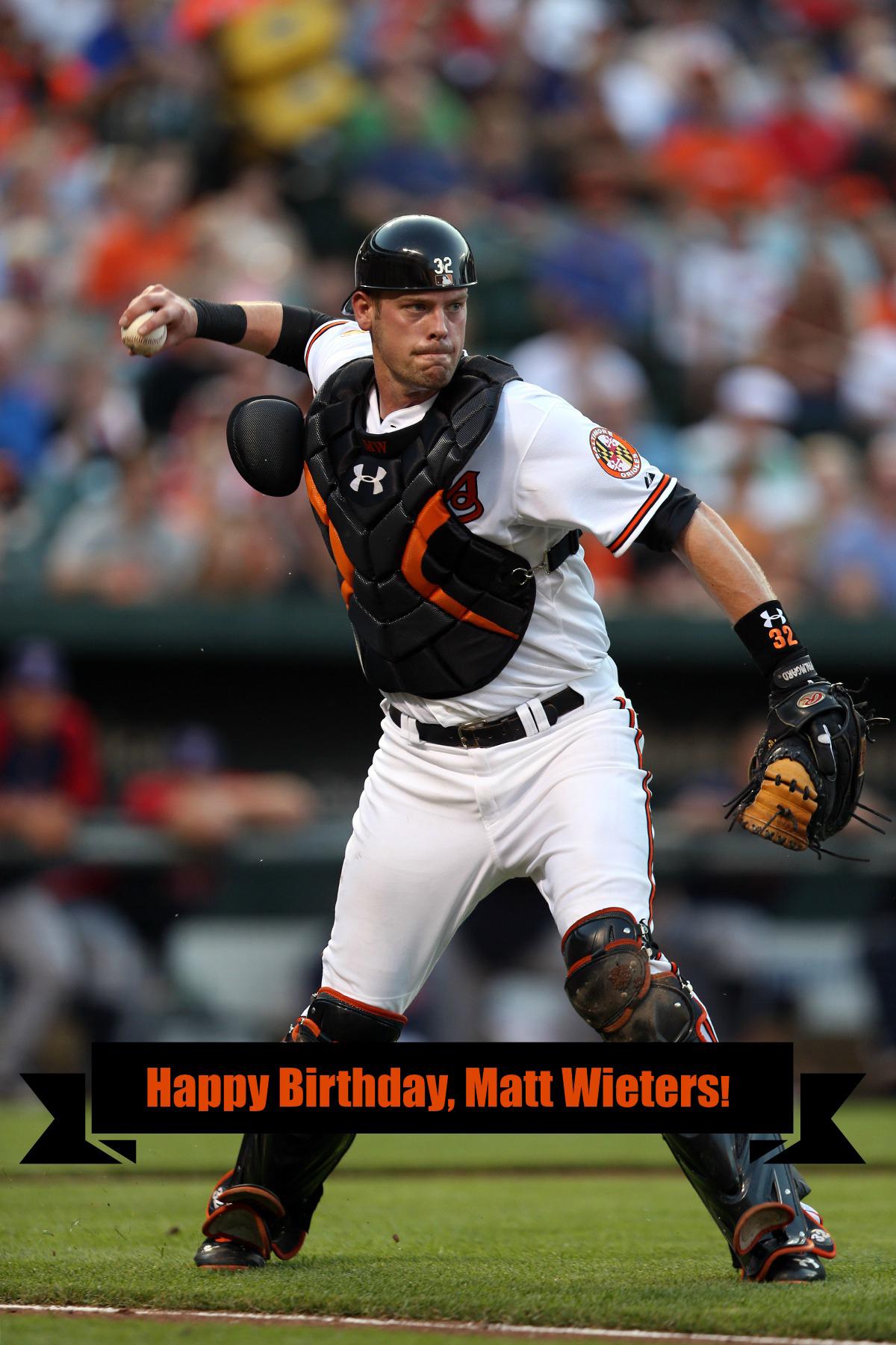 Happy Birthday to Matt Wieters! Remessage this to wish him a great day. 