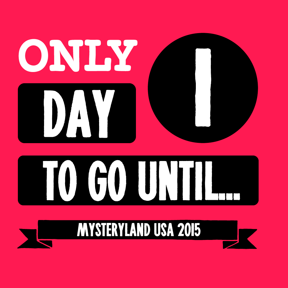 MysterylandUSA's tweet photo. Tomorrow Is A Mystery. We're ONLY ONE DAY away from our blissful entry into #MLUSA. http://t.co/EubEqKLUk2