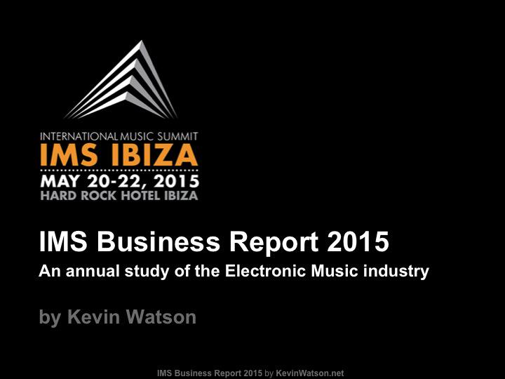 The latest <a href="/IMSIbiza/">International Music Summit</a> Business Report is now available to download: bit.ly/1cwxn8e #IMSIbiza #danceonomics