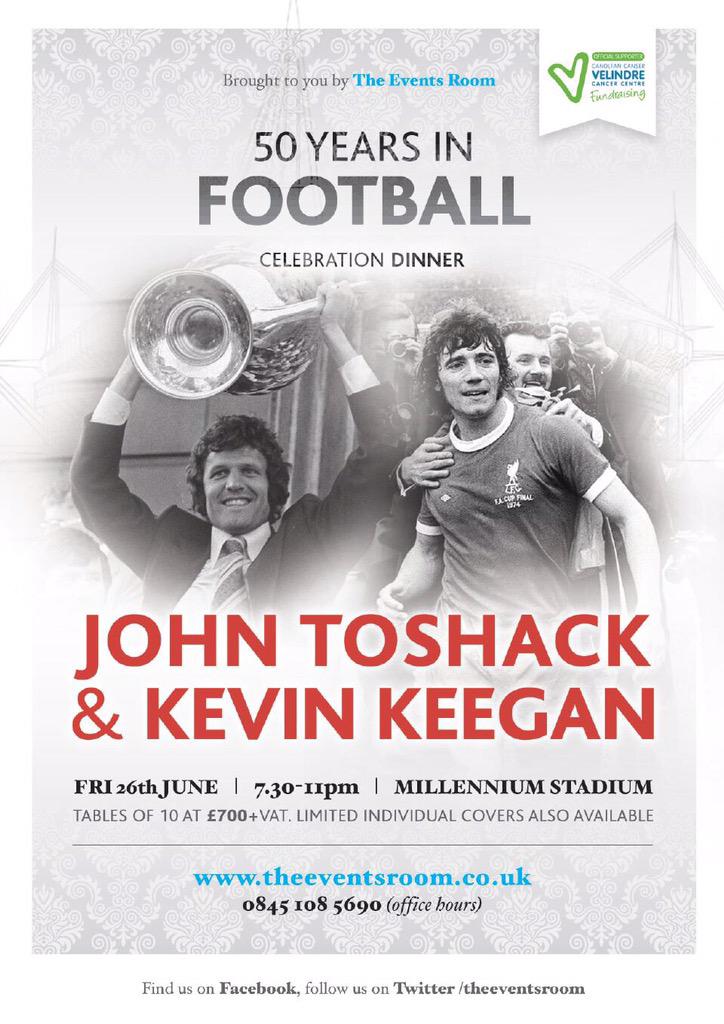 #competition RT &amp; follow to win 2 tickets to our '50 Years in Football' dinner with John Toshack and Kevin Keegan