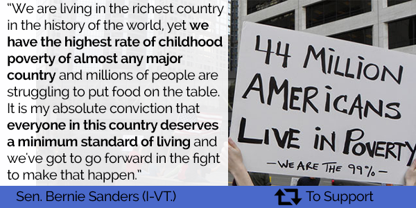 SenSanders's tweet image. Everyone in this country deserves a minimum standard of living.