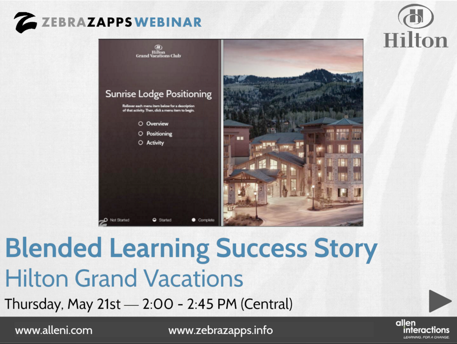 zebrazapps's tweet image. Learning Case Study: Hilton Grand Vacations about to begin @customelearning @leocochran learn.alleninteractions.com/zebrazapps-hil…