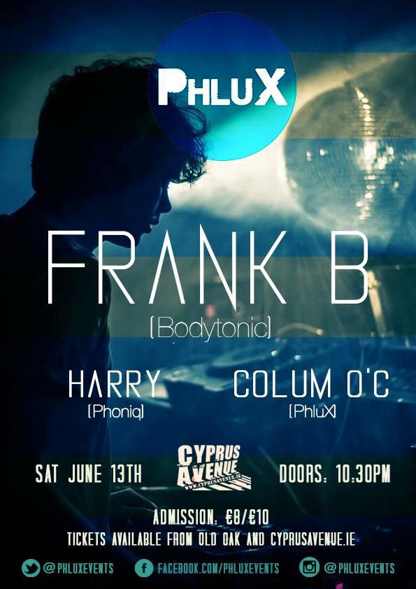 PHLUXevents's tweet photo. Delighted to announce @Frank_Beee is coming back to Cork!! June 13th @CyprusAveCork - https://t.co/TDK0NfDhOZ http://t.co/BMsgvXLUvS