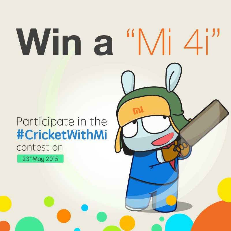 XiaomiIndia's tweet photo. Play #CricketWithMi and get a chance to win a #Mi4i. Get ready! Contest Guidelines :http://t.co/6oG6IkhoQs http://t.co/jBSoO4z6RJ