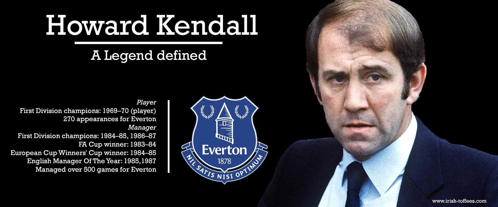 Happy Birthday Howard Kendall!  A great guy, woven deeply into the of   