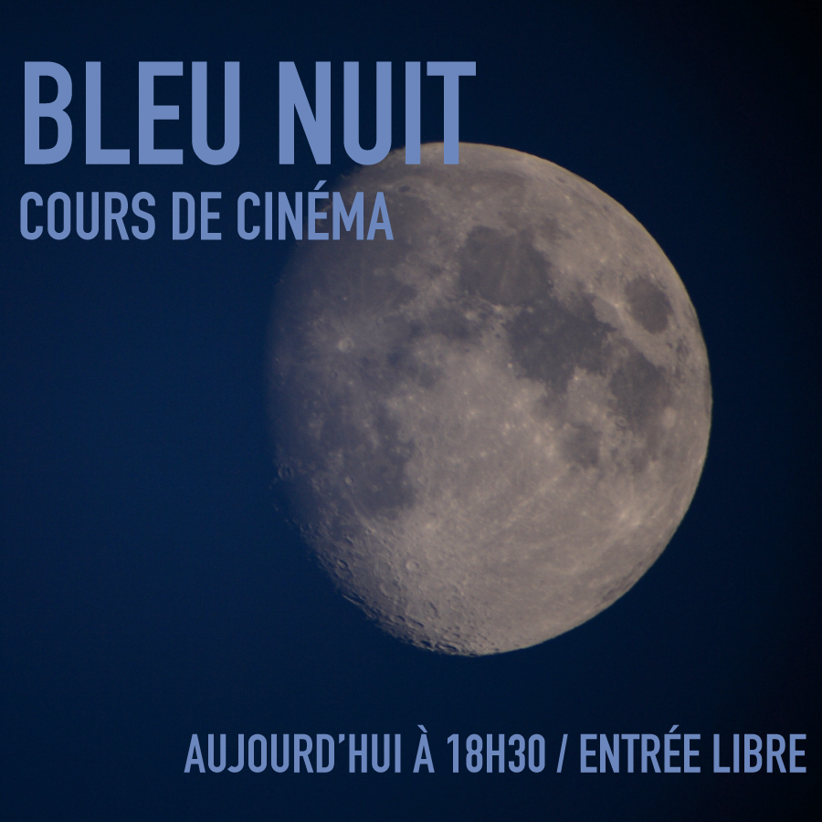 forumdesimages's tweet photo. [COURS DE CINÉ] À 18h30, "Bleu nuit" par Jacques Aumont, universitaire / entrée libre #BleuFDI http://t.co/8meoLBXo74 http://t.co/rjE7J0HFRA