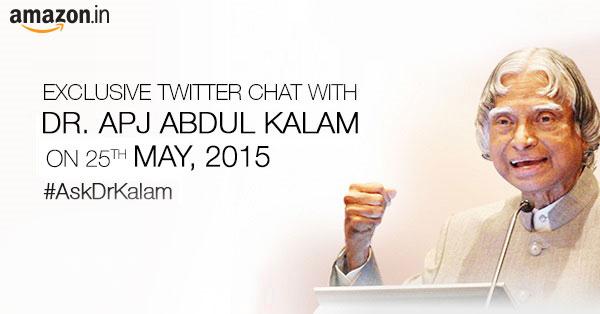 amazonIN's tweet photo. Join us for an exclusive Twitter Chat with Dr. APJ Abdul Kalam on 25th May, 2015 at 3pm. #AskDrKalam http://t.co/zpdGq0G1QP