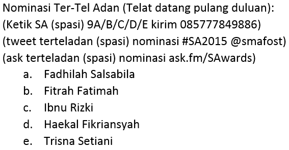 smafost's tweet photo. Dukung siapa sih yang pantas menyandang gelar TerTel Adan Smafost Awards 2015 ???? http://t.co/zVo7BEOvFS