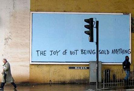 lit_hum's tweet photo. "The Joy of Not Being Sold Anything" by Banksy http://t.co/DrEmA9EUgV