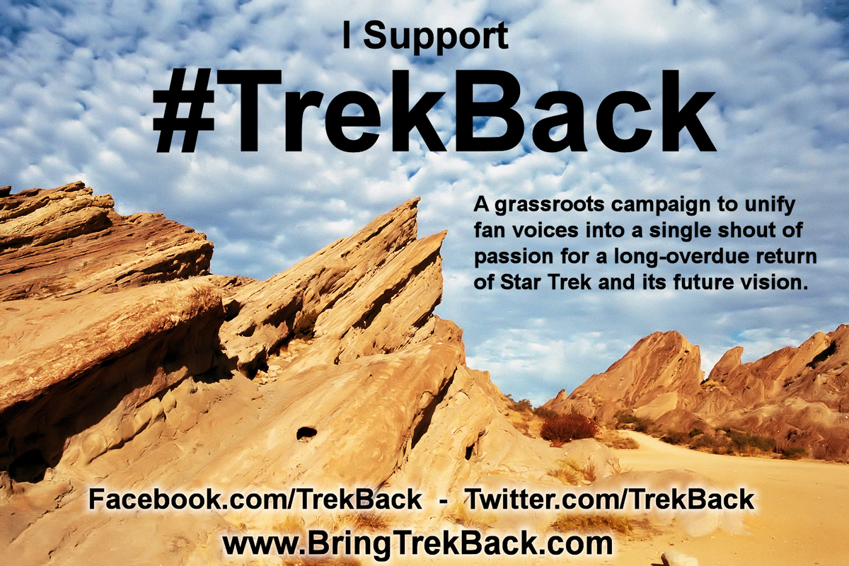 Do you support the #TrekBack campaign?
Re-Tweet this image and lets unify the fan voices!