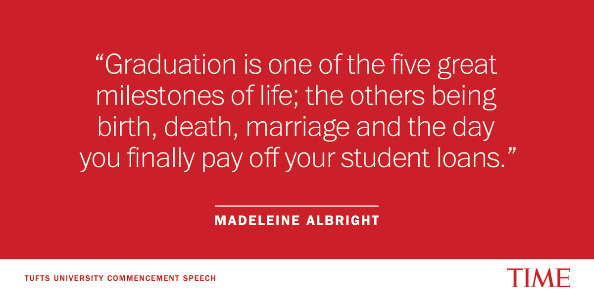 TIME's tweet photo. Madeleine Albright to grads: The world needs you http://t.co/z8aBlNiTk8 http://t.co/ZJkDYEHLt3