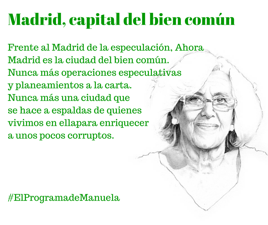 madconmanuela's tweet photo. Madrid, de la especulación a la capital del bien común #elprogramademanuela #AhoraMadrid #ManuelaAlcaldesa #24M http://t.co/KtGNgwakdV