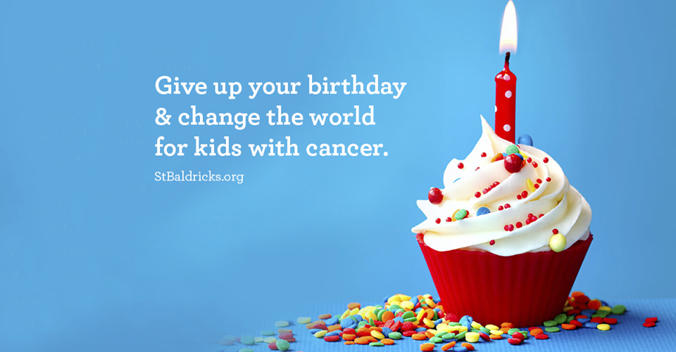 StBaldricks's tweet photo. This year, give up your birthday for kids with cancer. Find out how, here - https://t.co/RtxzL8CfZH https://t.co/rYEA3PgPQx