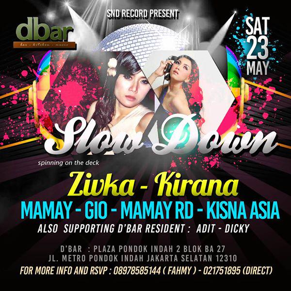 TONIGHT
Saturday, May 23rd
DJ Gio
DJ Mamay
DJ Mamay RD
DJ Zivka
DJ Kisna Asia
BBM : 2B3FE2EC
Dicky : 0818931427